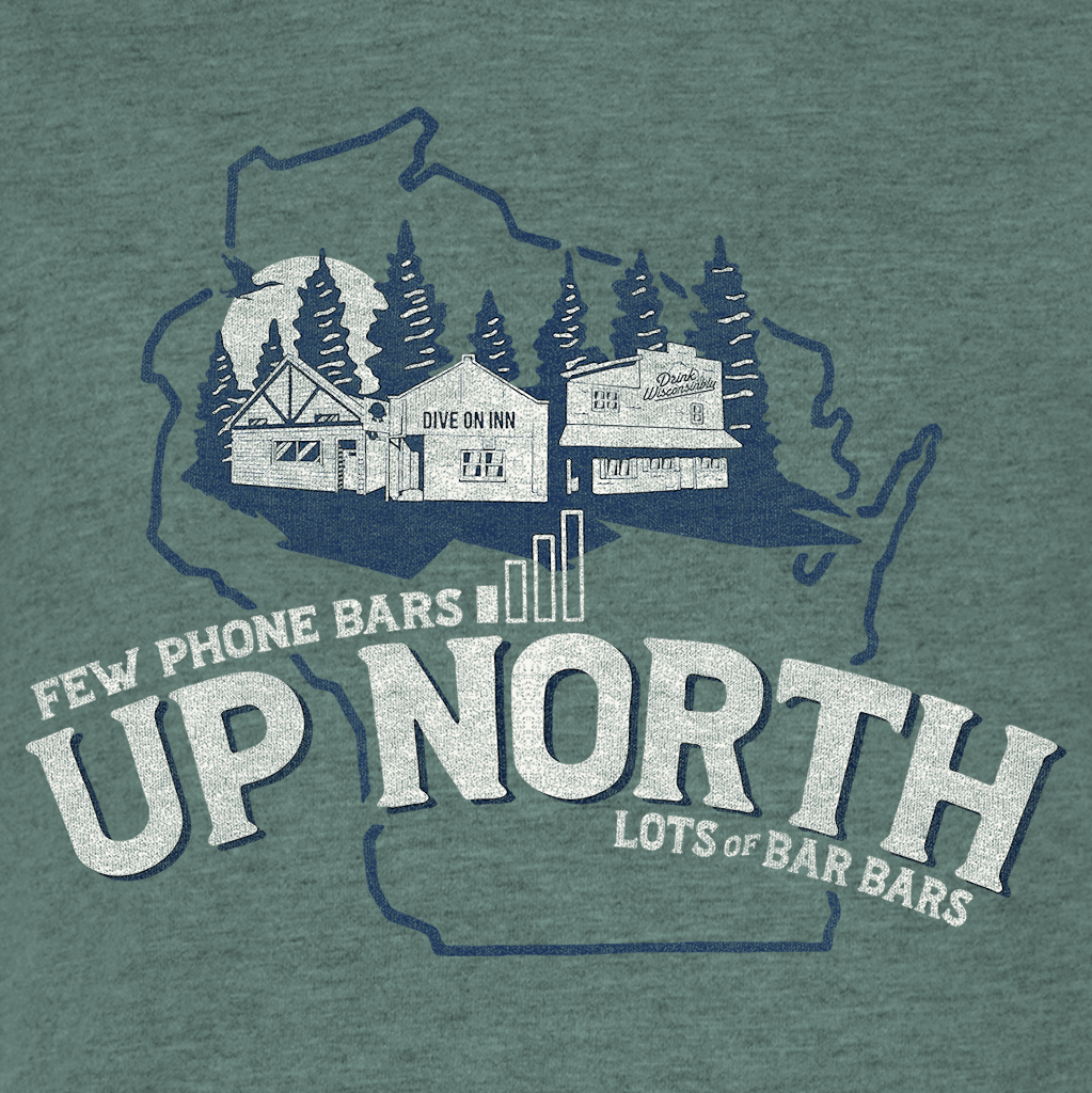 Drink Wisconsinbly Up North Bars T-Shirt Design
