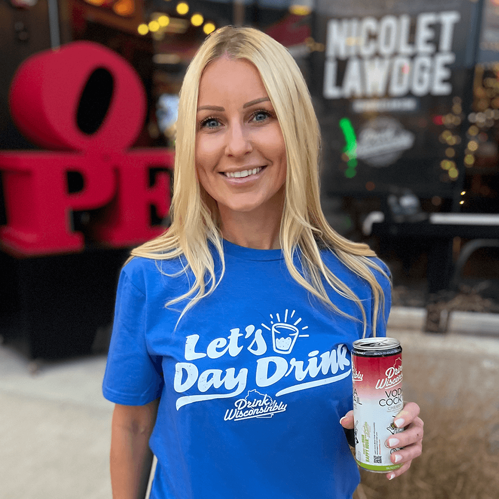 Drink Wisconsinbly Unisex Let's Day Drink T-Shirt