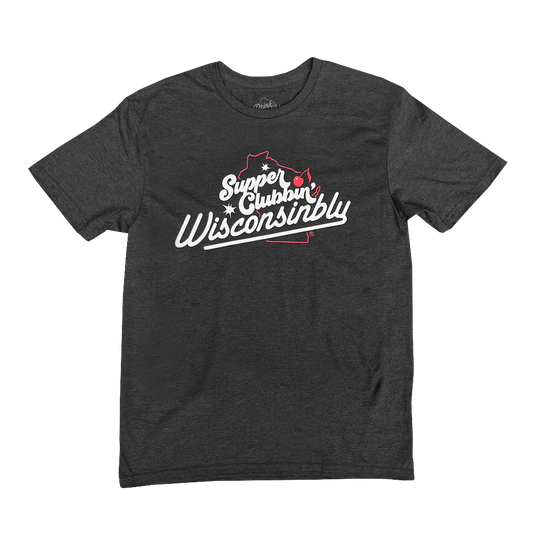 "Supper Clubbin Wisconsinbly" Unisex T-Shirt