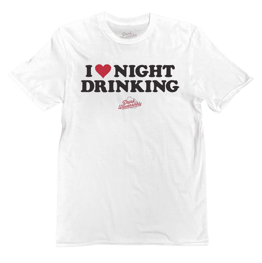 Drink Wisconsinbly I Love Night Drinking T-Shirt