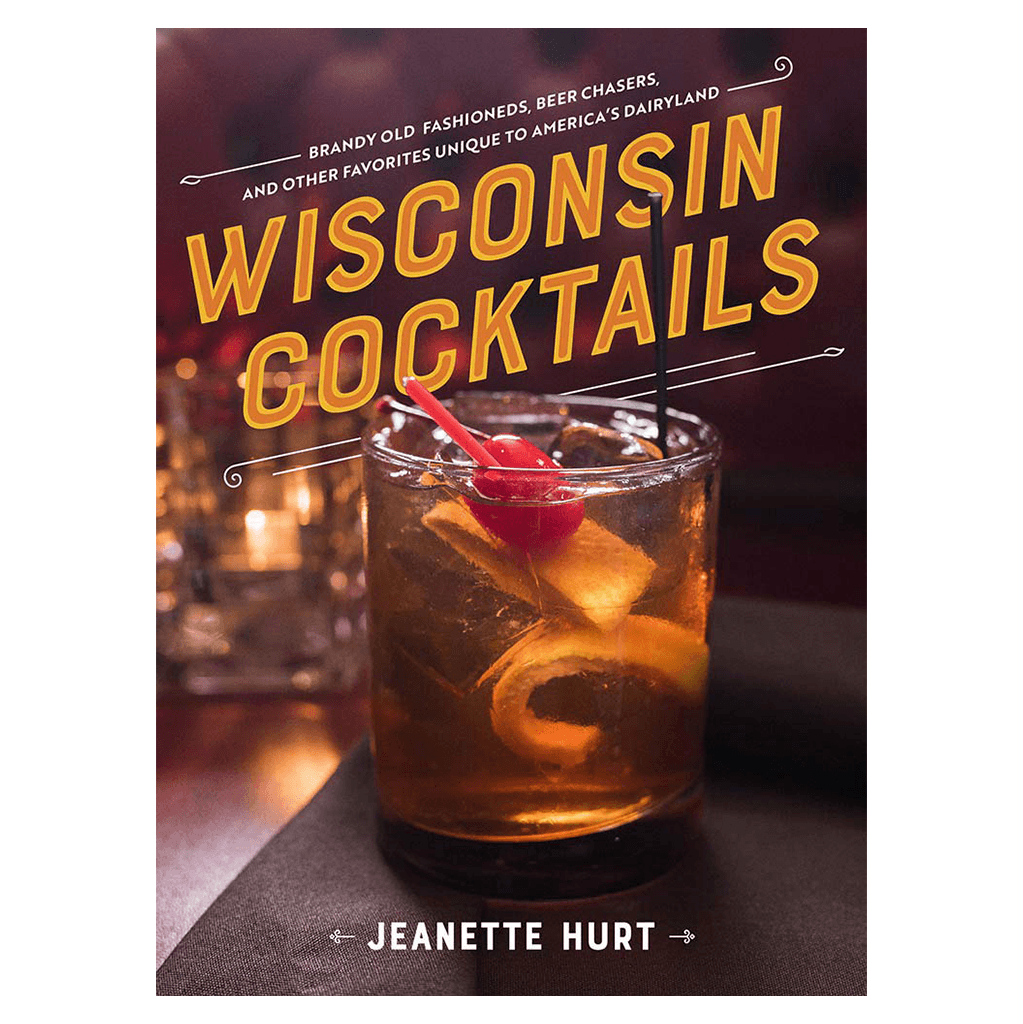 Wisconsin Cocktails Book