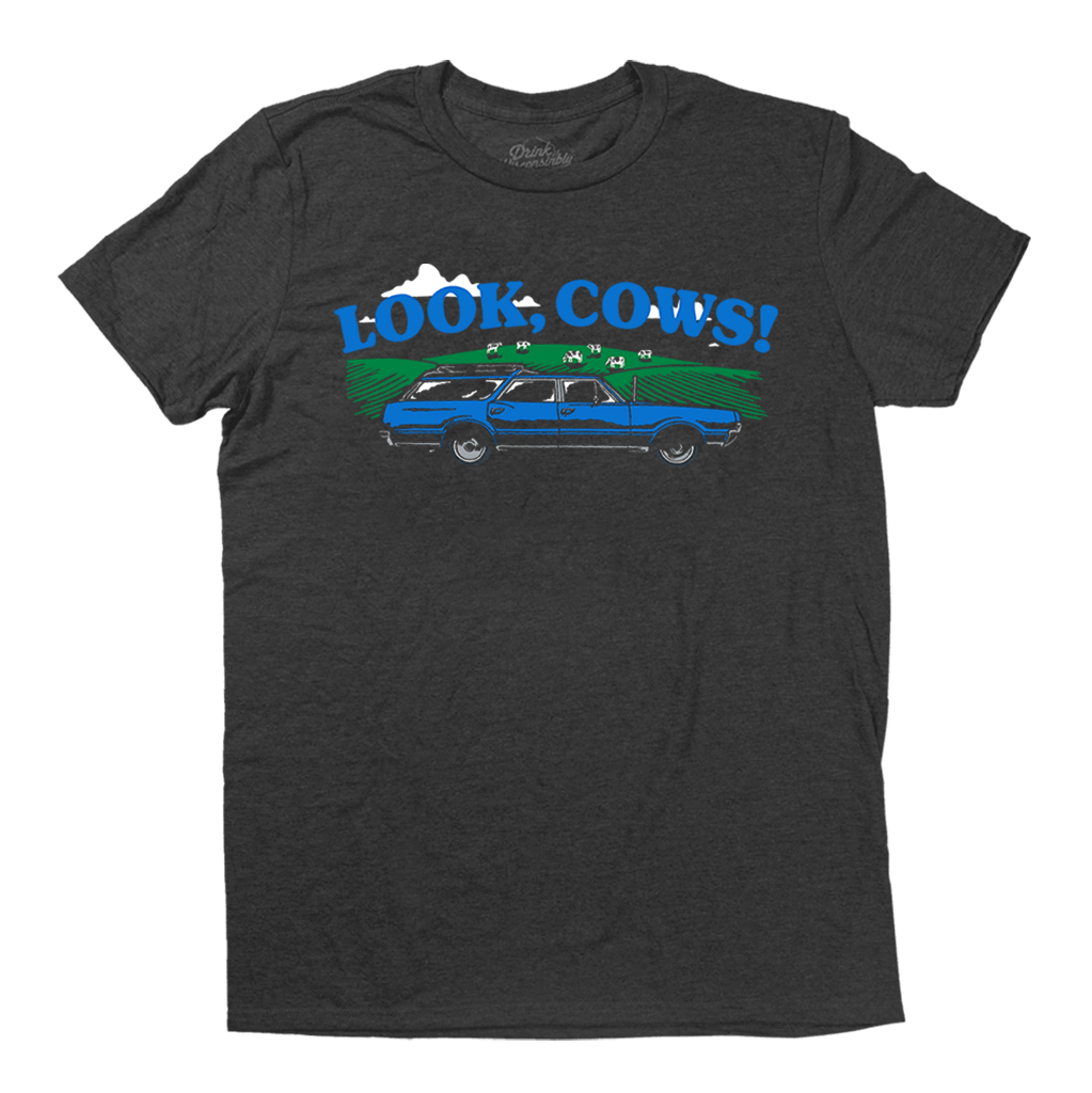 Drink Wisconsinbly Look Cows! T-Shirt
