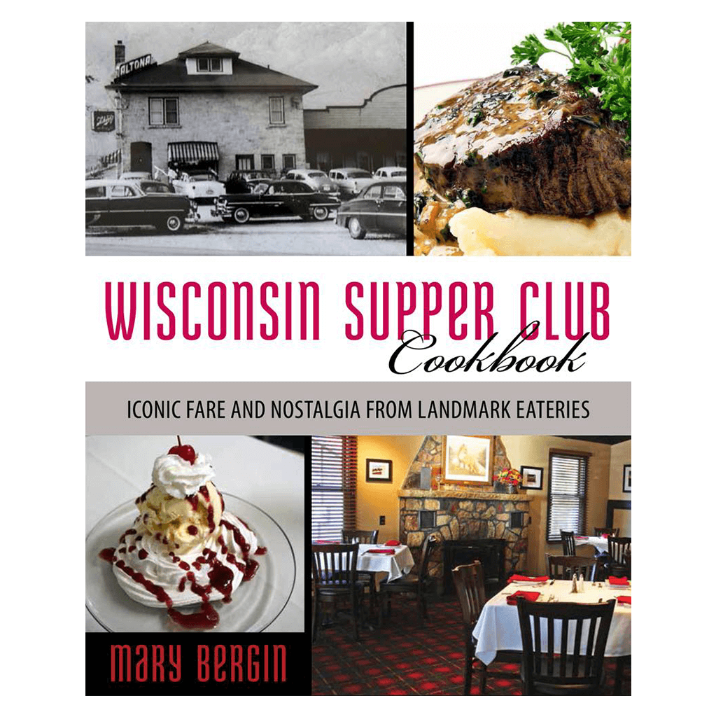 Wisconsin Supper Club Cookbook