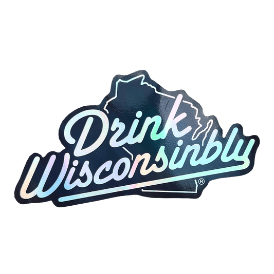 Drink Wisconsinbly Holographic Logo Sticker