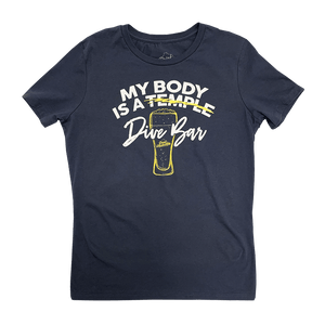 Drink Wisconsinbly Women's My Body is a Dive Bar T-Shirt