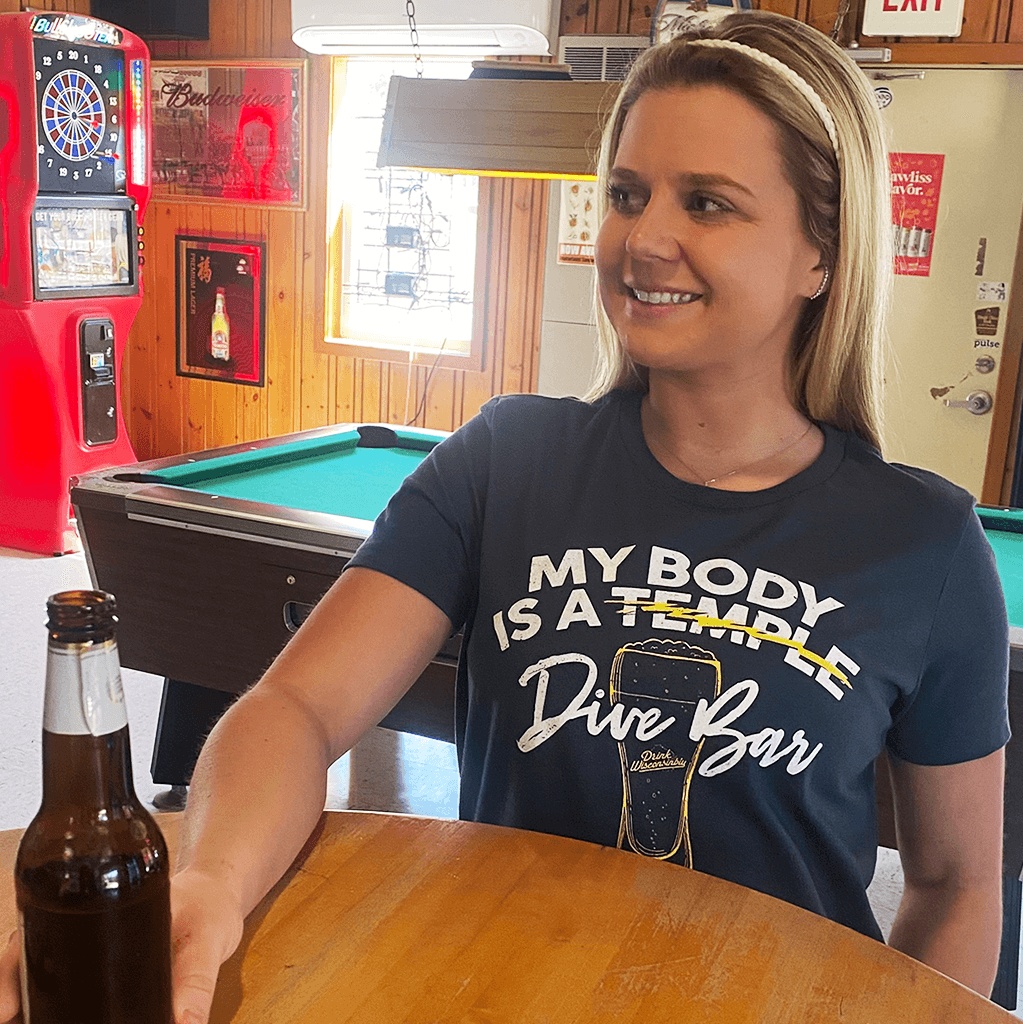 Drink Wisconsinbly Women's My Body is a Dive Bar T Shirt
