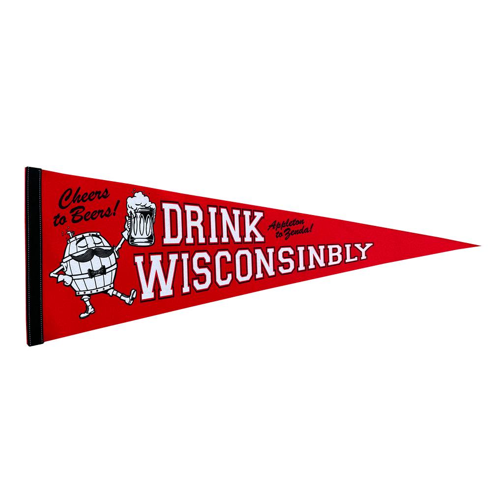 Drink Wisconsinbly Cheers to Beers Red Pennant