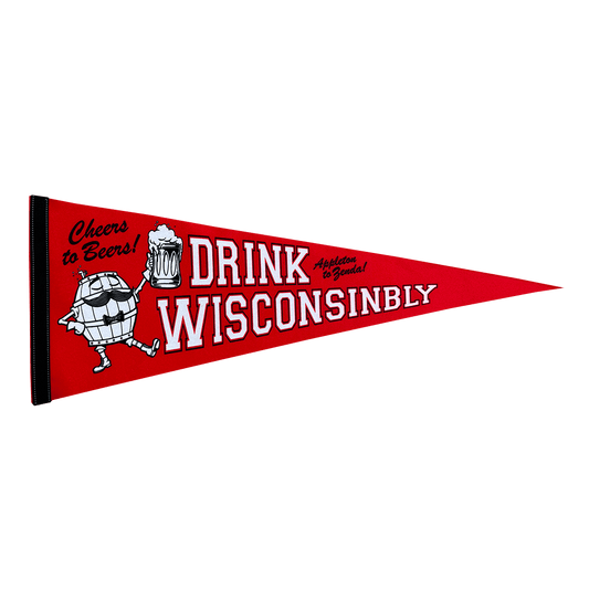 Drink Wisconsinbly Cheers to Beers Red Pennant