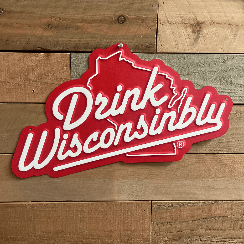 Drink Wisconsinbly Red Metal Tacker Sign