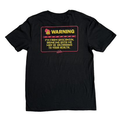 Drink Wisconsinbly Wisconsin Hazard Warning T-Shirt