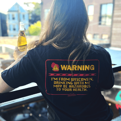 Drink Wisconsinbly Wisconsin Hazard Warning Unisex T-Shirt