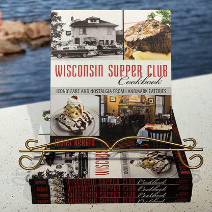 Wisconsin Supper Club Cookbook