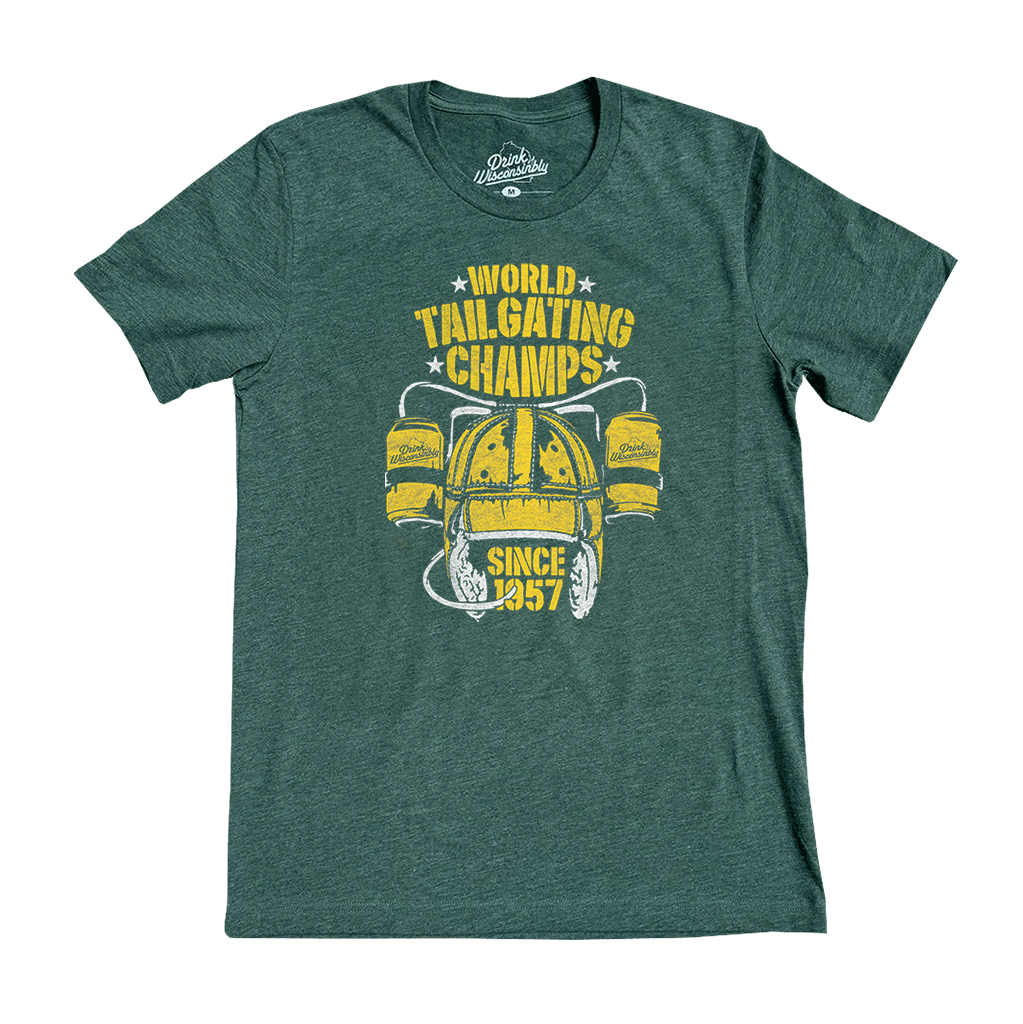 Drink Wisconsinbly World Tailgating Champs T-Shirt