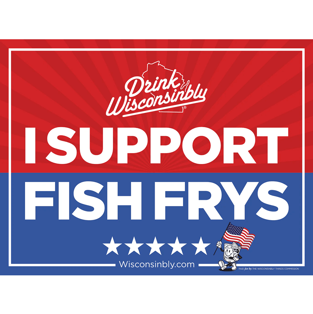 "I Support Fish Frys" Yard Sign