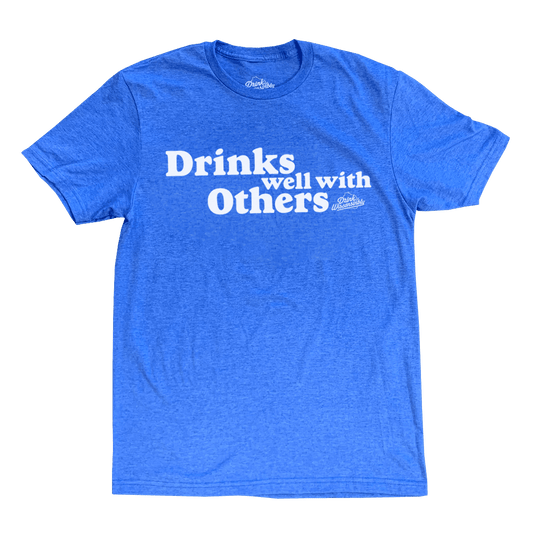 Drink Wisconsinbly Drinks Well With Others Blue T-Shirt