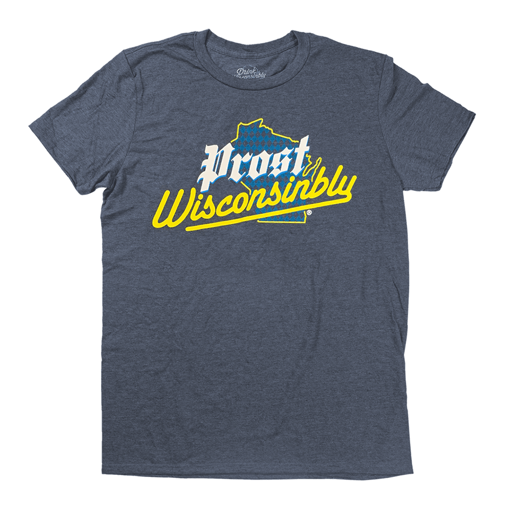 Drink Wisconsinbly Prost Wisconsinbly T-Shirt