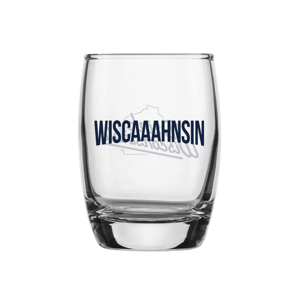 "Wiscaaahnsin" Shot Glass
