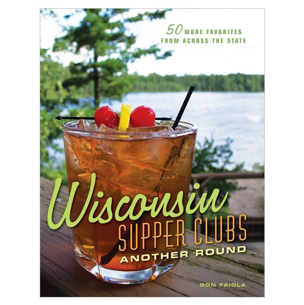 Wisconsin Supper Clubs: Another Round