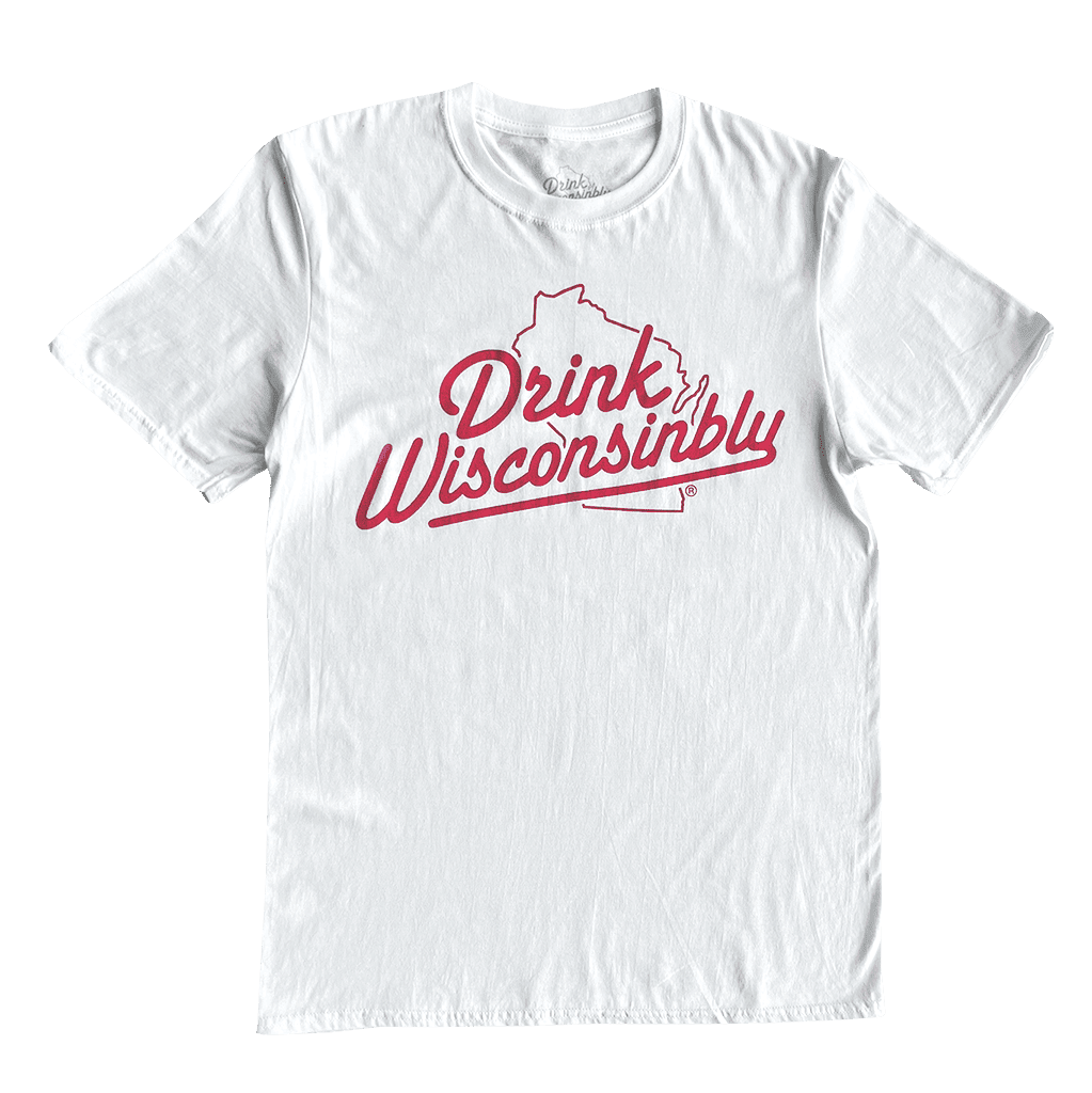 Drink Wisconsinbly Classic White T-Shirt