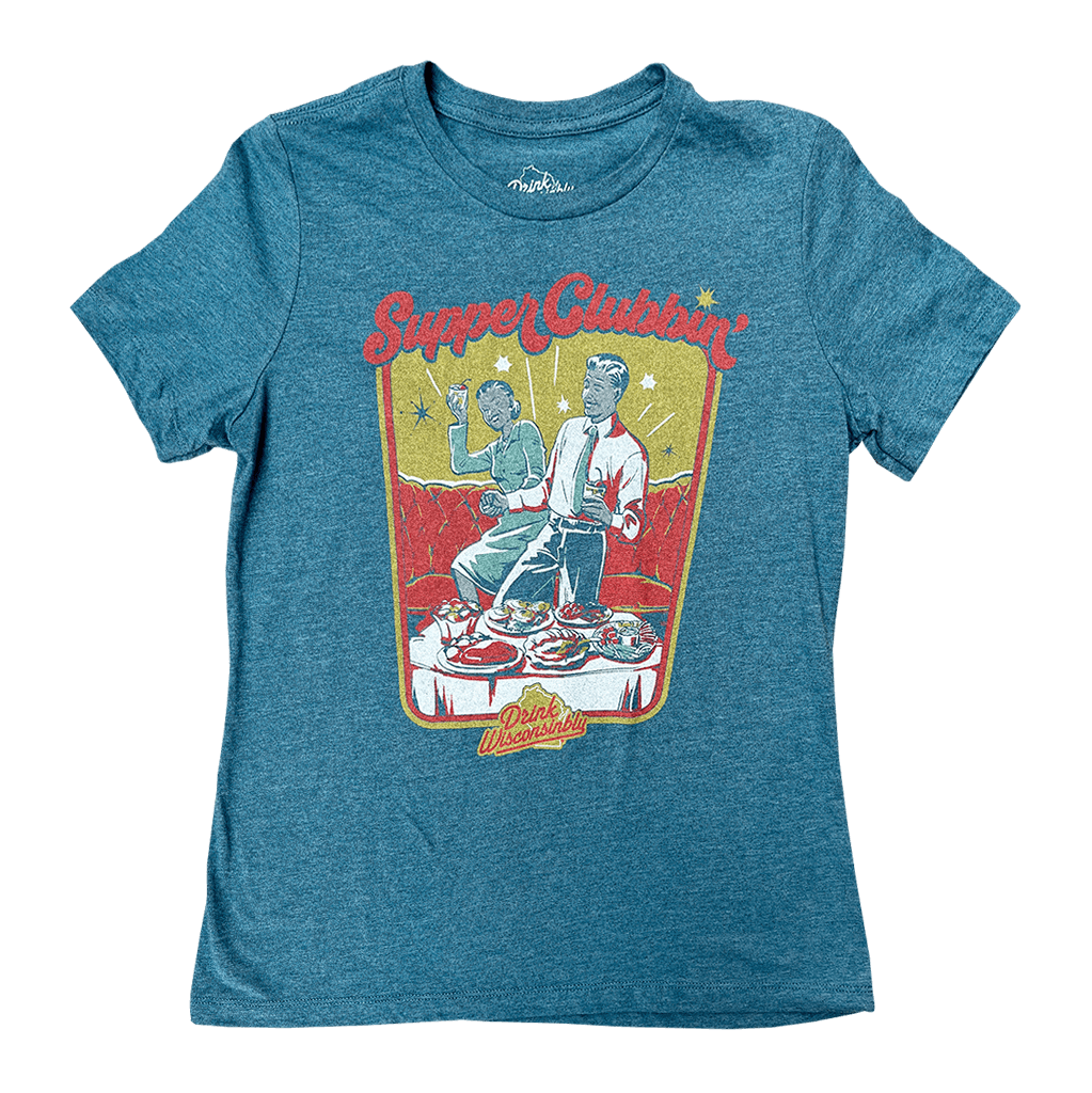 Drink Wisconsinbly Women's Supper Clubbin Tee