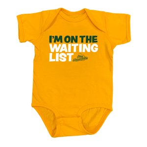 Play Wisconsinbly I'm on the Waiting List Gold Onesie