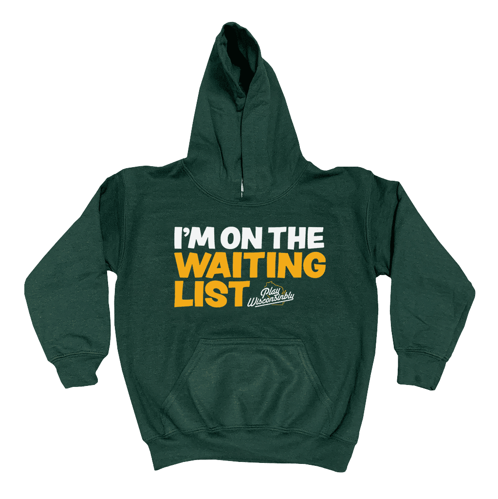 Play Wisconsinbly "I'm on the Waiting List" Youth Hoodie