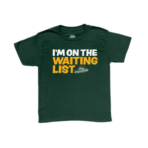 Play Wisconsinbly I'm on the Waiting List Youth T-Shirt